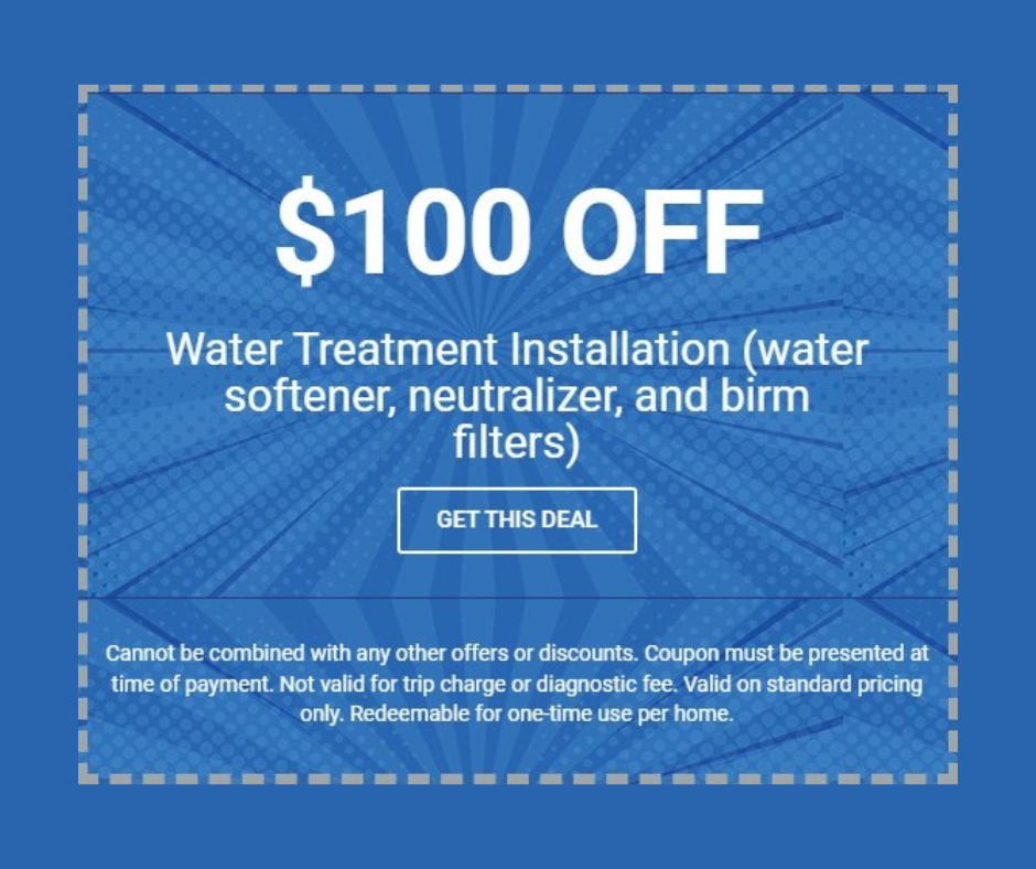 🔥 $100 off water treatment installation or replacement, off wti