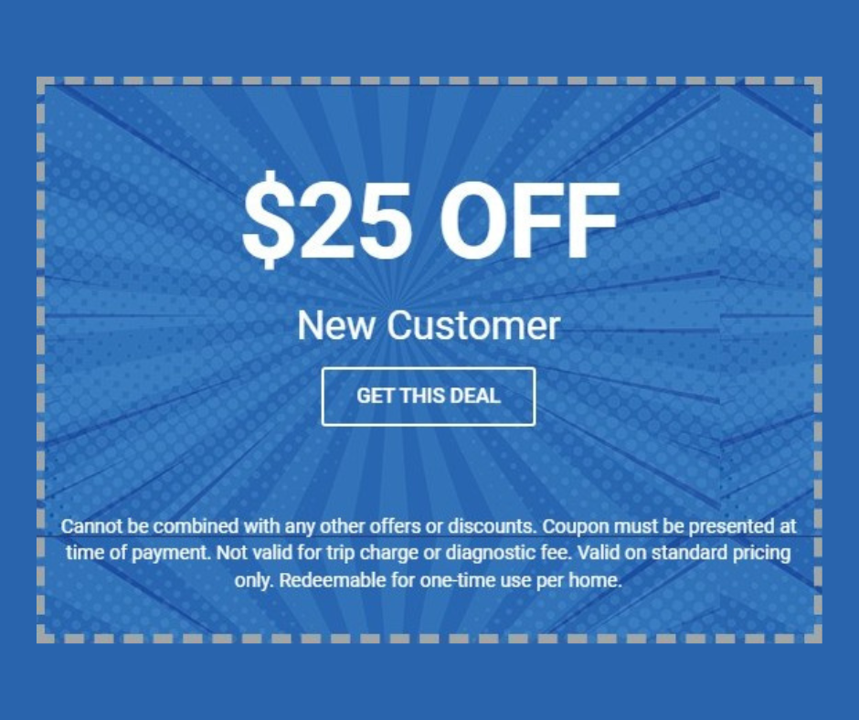 $25 off for new customers, off new customer